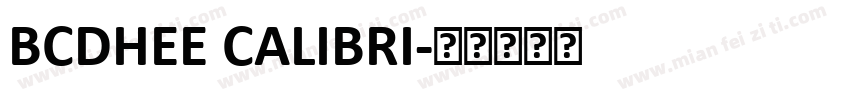 BCDHEE CALIBRI字体转换